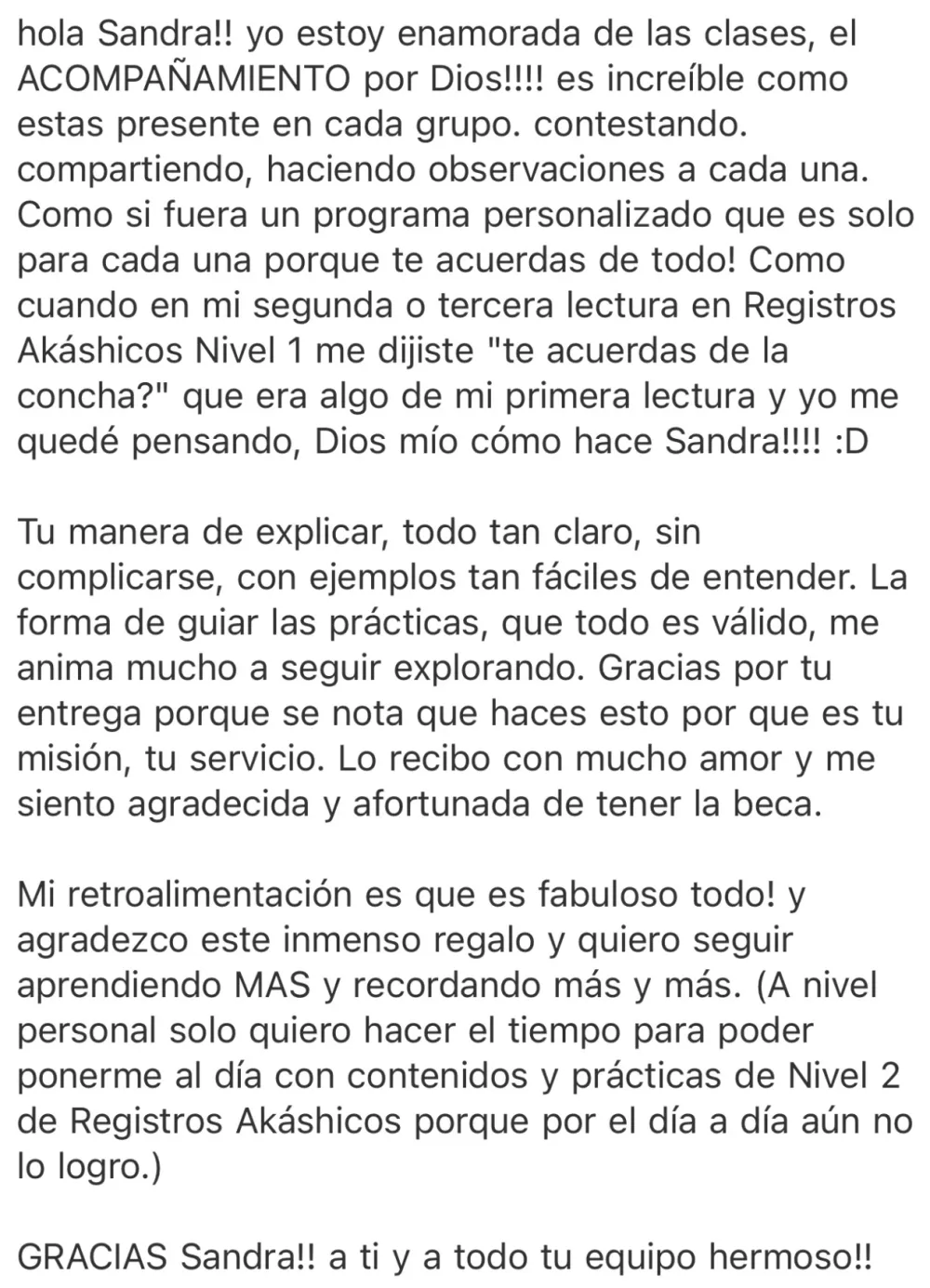 Testimonio de alumna: «Yo estoy enamorada de las clases, el ACOMPAÑAMIENTO por Dios! Es increíble como estás presente en cada grupo. Como si fuera un programa personalizado.»